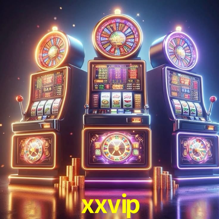 xxvip: Jogos de Caça-Níqueis-Altas Recompensas, Roleta-Velocidade, Blackjack-Desafios Máximos